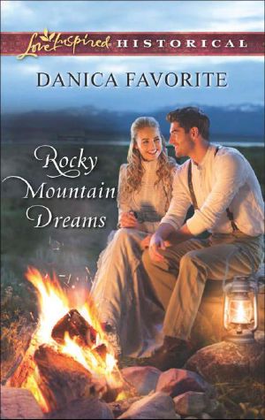 [Leadville, Co. 01] • Rocky Mountain Dreams (Leadville, Co. Book 1)